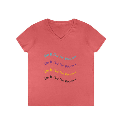 Do It For The Podcast Ladies' V-Neck T-Shirt – Colorful Wavy Logo Tee