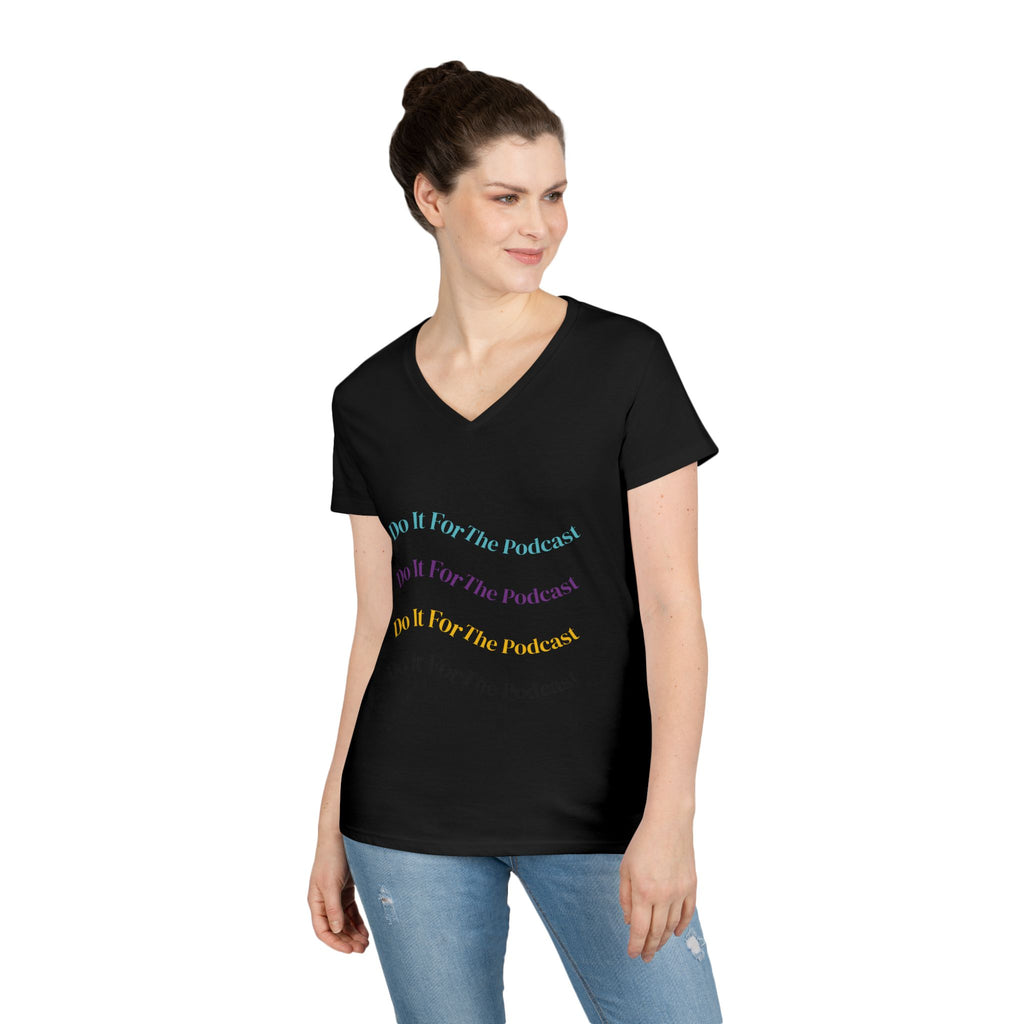 Do It For The Podcast Ladies' V-Neck T-Shirt – Colorful Wavy Logo Tee