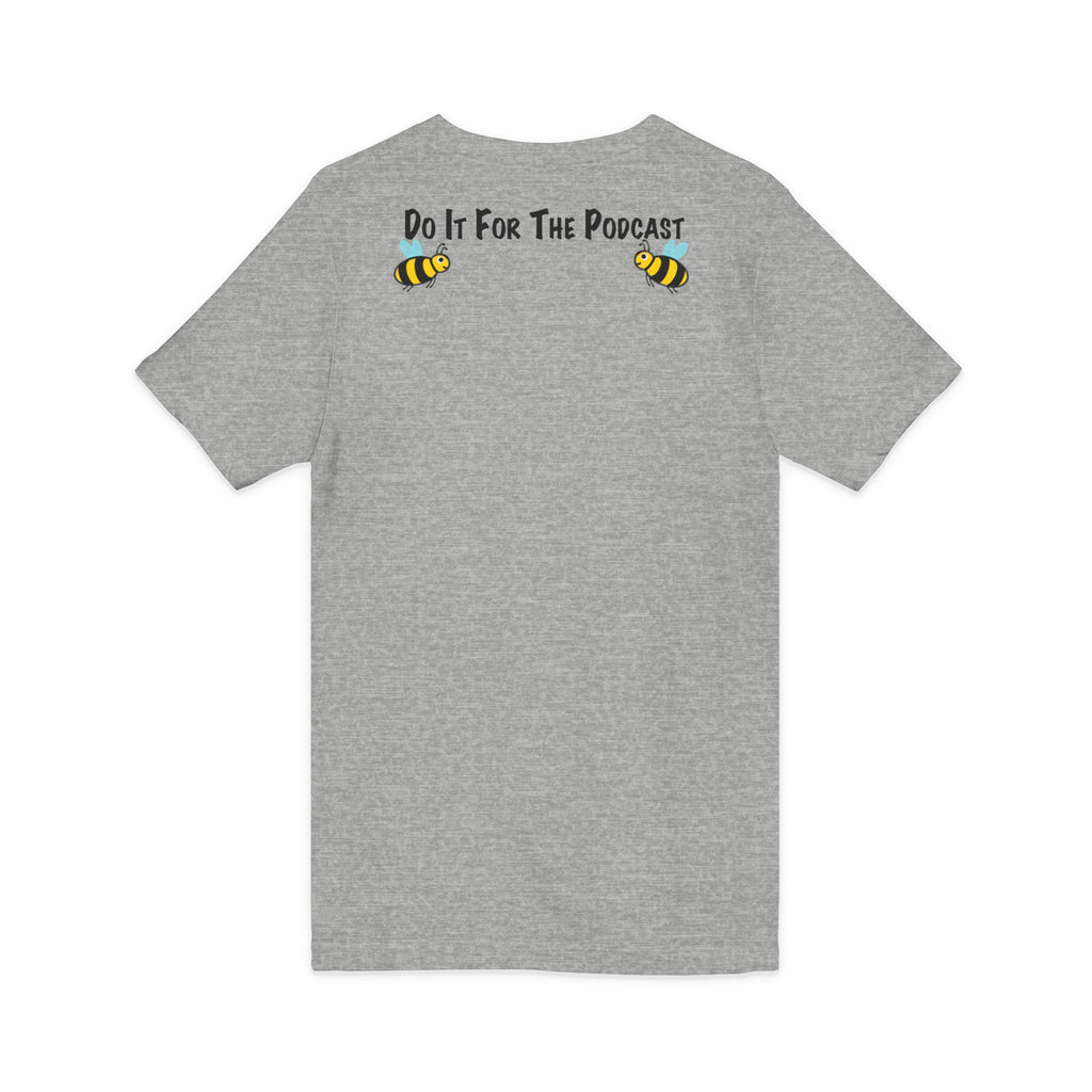 V-Neck T-Shirt — "Kiss My Bee" Cocktail Tee (Do It For The Podcast)