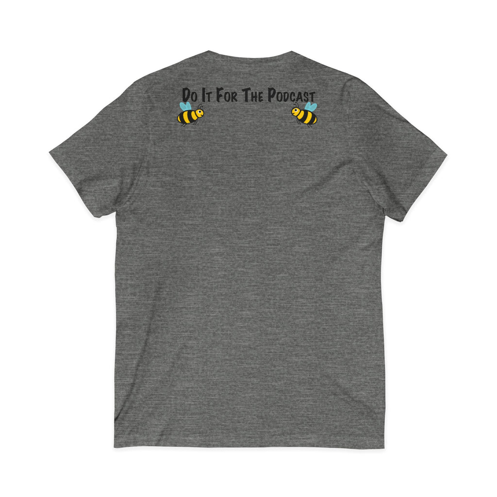 V-Neck T-Shirt — "Kiss My Bee" Cocktail Tee (Do It For The Podcast)