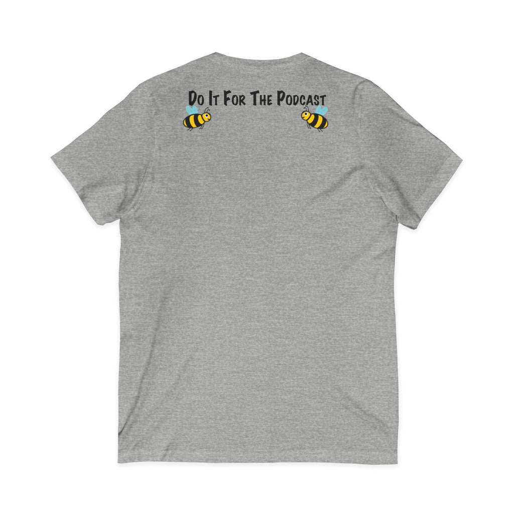 V-Neck T-Shirt — "Kiss My Bee" Cocktail Tee (Do It For The Podcast)