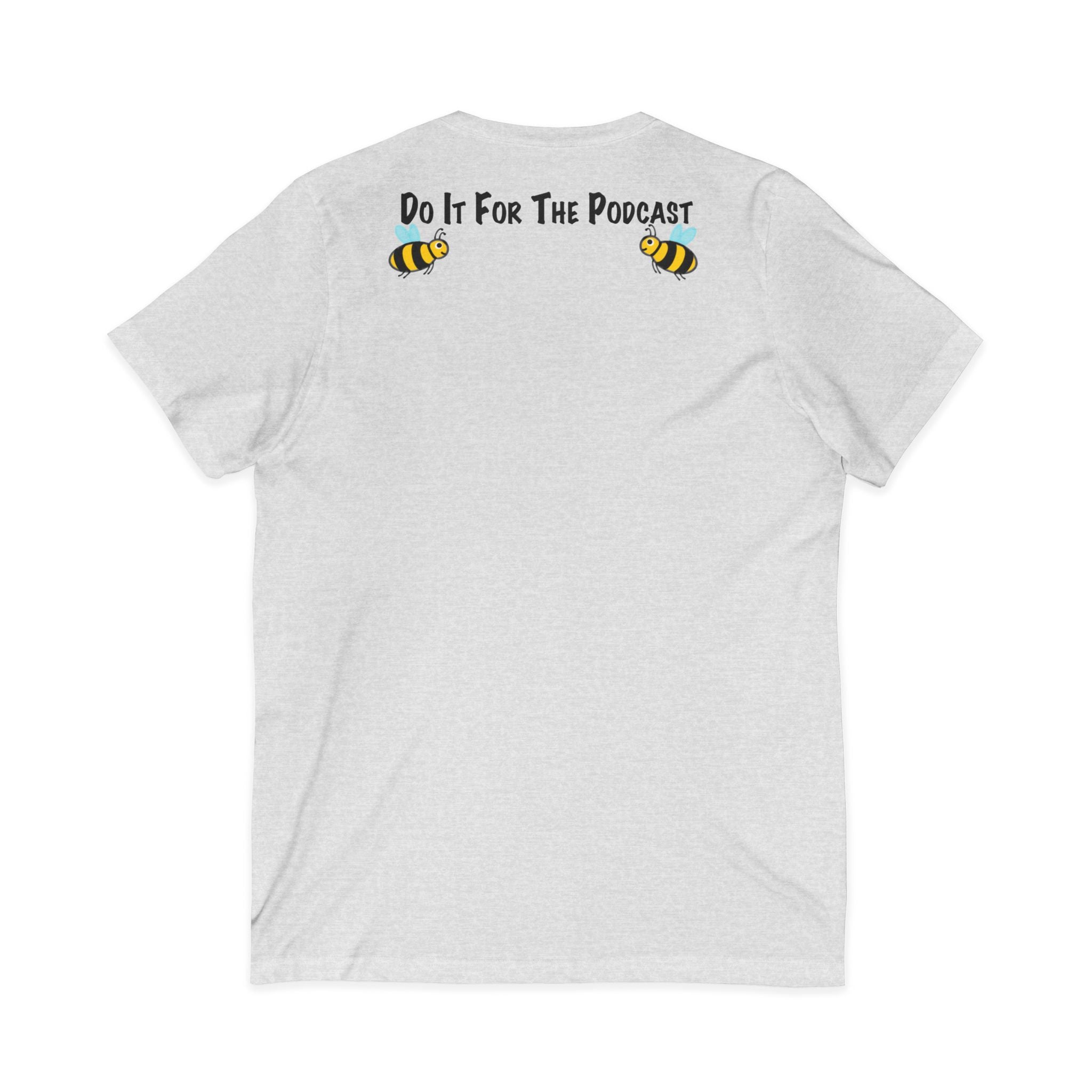 V-Neck T-Shirt — "Kiss My Bee" Cocktail Tee (Do It For The Podcast)