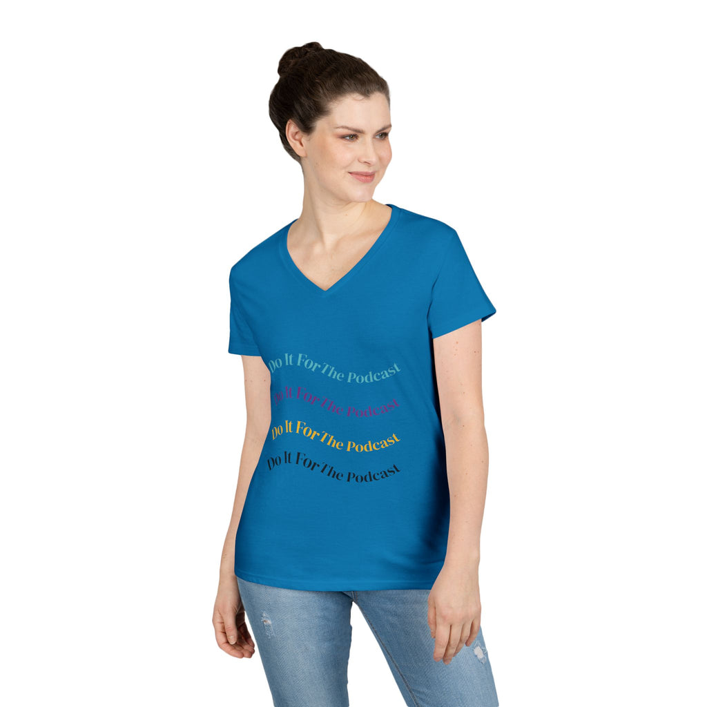 Do It For The Podcast Ladies' V-Neck T-Shirt – Colorful Wavy Logo Tee