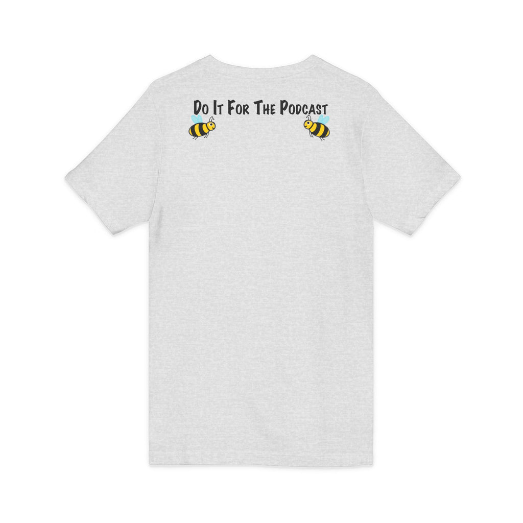 V-Neck T-Shirt — "Kiss My Bee" Cocktail Tee (Do It For The Podcast)