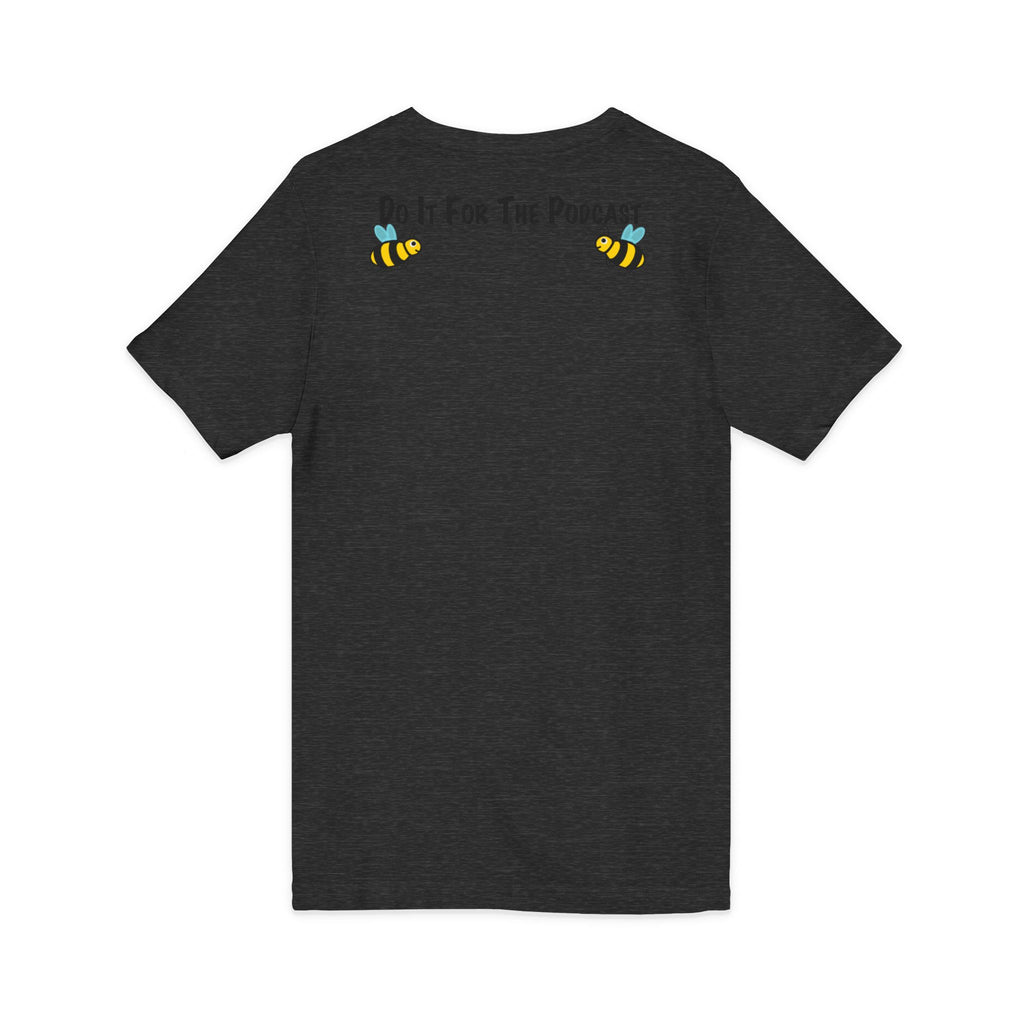 V-Neck T-Shirt — "Kiss My Bee" Cocktail Tee (Do It For The Podcast)