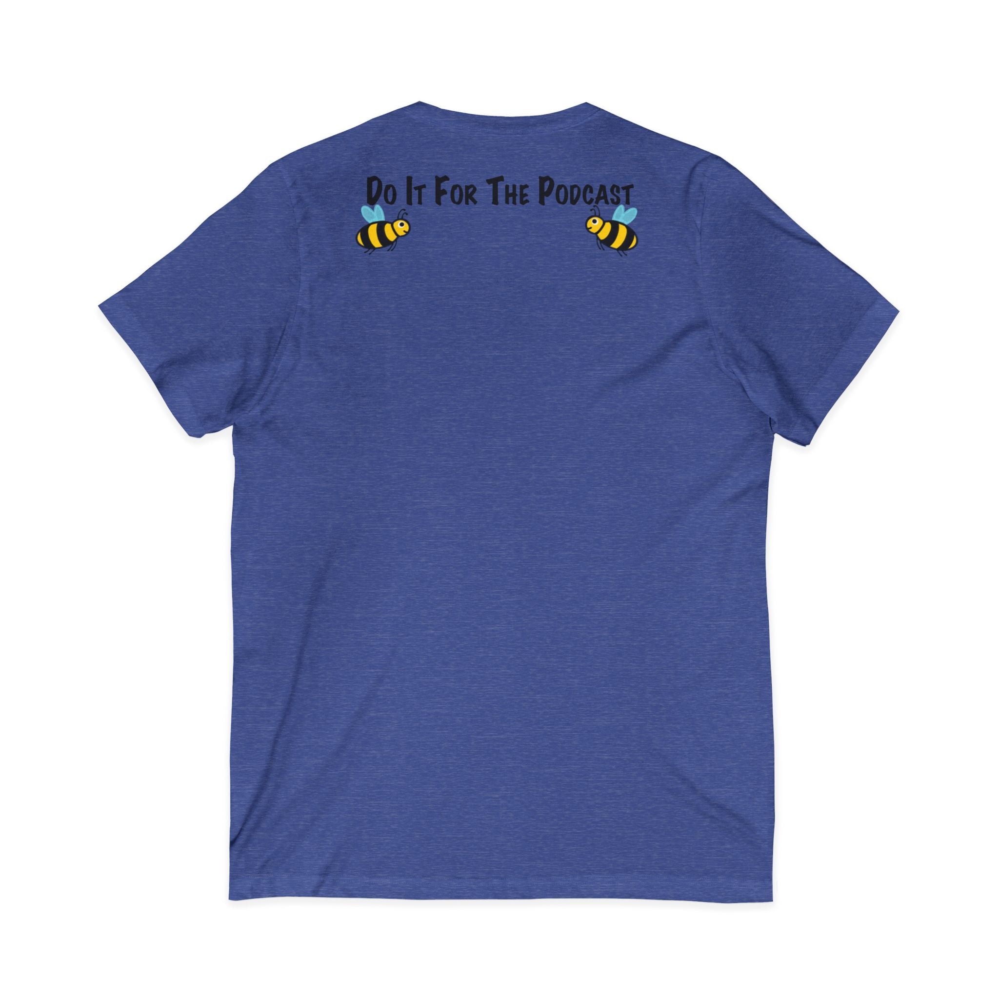 V-Neck T-Shirt — "Kiss My Bee" Cocktail Tee (Do It For The Podcast)