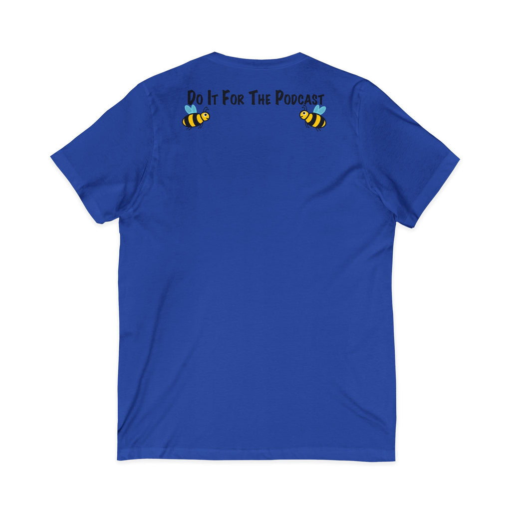 V-Neck T-Shirt — "Kiss My Bee" Cocktail Tee (Do It For The Podcast)