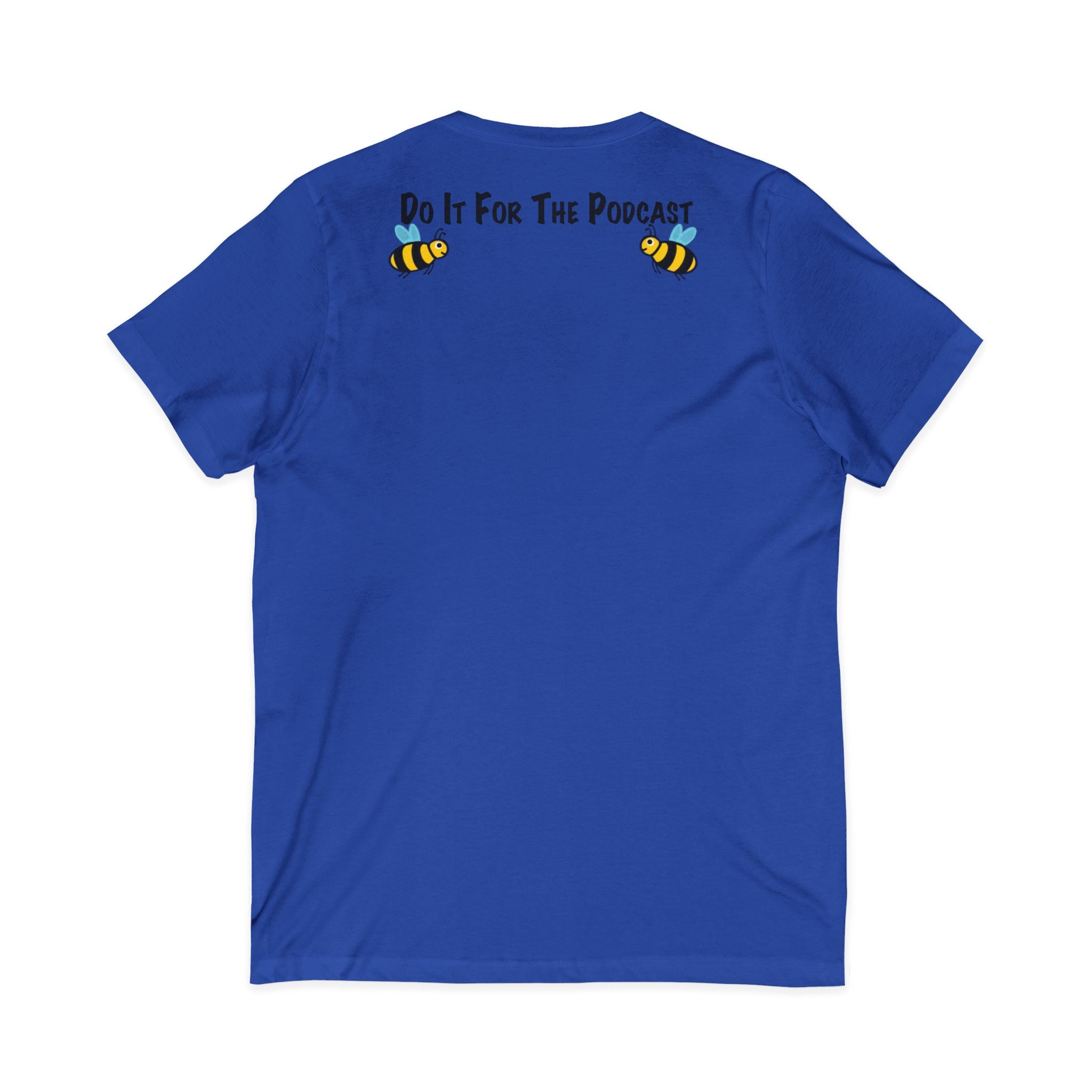 V-Neck T-Shirt — "Kiss My Bee" Cocktail Tee (Do It For The Podcast)
